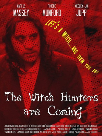 The Witch Hunters are Coming movie poster