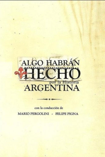 Algo Habrán Hecho Por La Historia Argentina movie poster