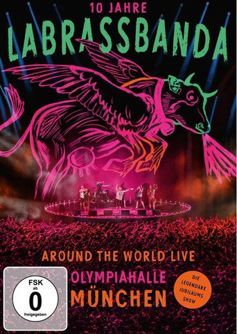 LaBrassBanda: Around the World Live - 10 Jahre LaBrassBanda movie poster