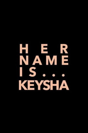 Her Name Is Keysha movie poster