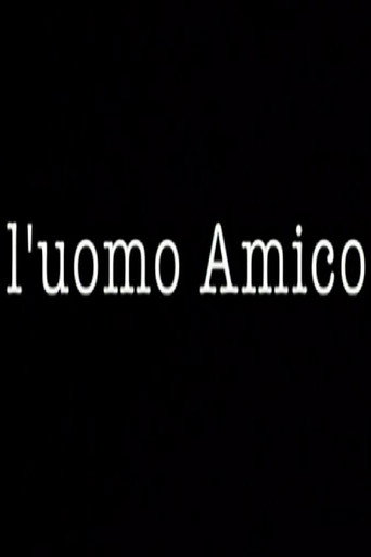 L'uomo Amico movie poster