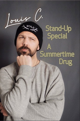 Louis C. Stand-Up Special: A Summertime Drug movie poster