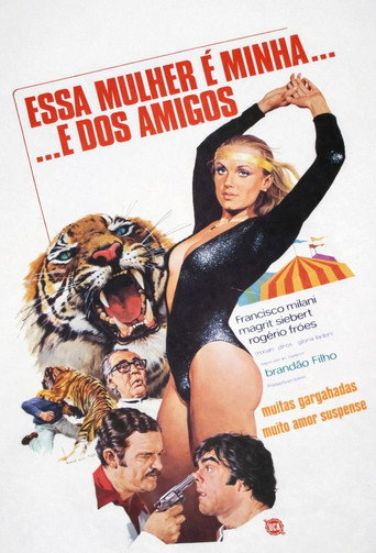 Essa Mulher é Minha... e dos Amigos movie poster