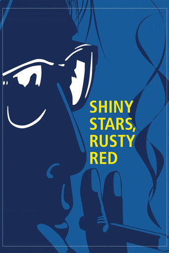 Shiny Stars, Rusty Red movie poster