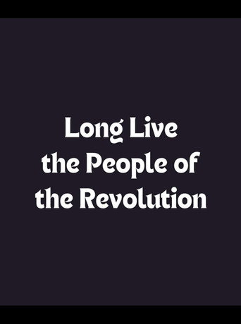 Long Live the People of the Revolution movie poster