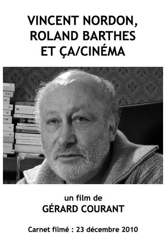 Vincent Nordon, Roland Barthes et Ça/Cinéma movie poster