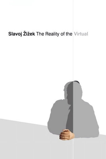 Slavoj Zizek: The Reality of the Virtual movie poster