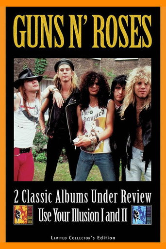 Guns N' Roses: 2 Classic Albums Under Review: Use Your Illusion I and II movie poster