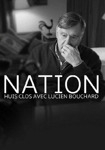 Nation - un huis clos avec Lucien Bouchard movie poster