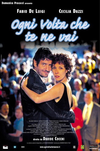Ogni volta che te ne vai movie poster