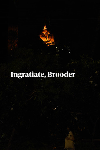 Ingratiate, Brooder movie poster
