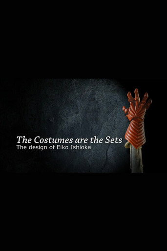 The Costumes Are the Sets: The Design of Eiko Ishioka movie poster