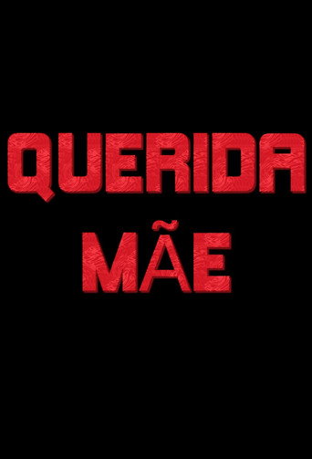 Querida Mãe movie poster