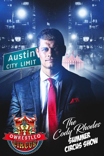 WrestleCircus: The Cody Rhodes Summer Circus Show movie poster