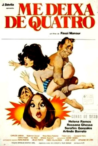 Me Deixa de Quatro movie poster