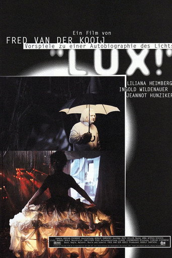 Lux! - Vorspiele zu einer Autobiographie des Lichts movie poster