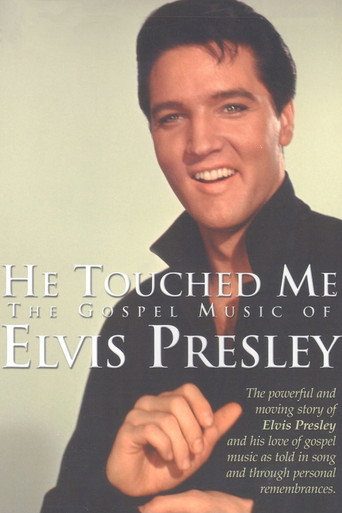 He Touched Me: The Gospel Music of Elvis Presley movie poster