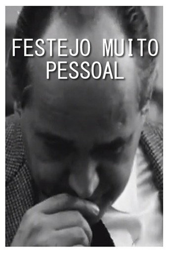 Festejo Muito Pessoal movie poster