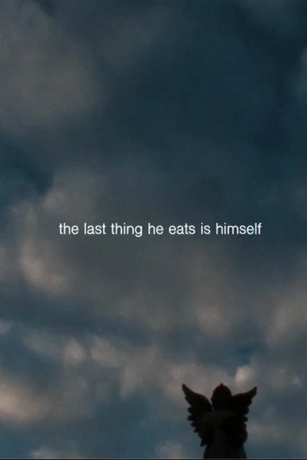 the last thing he eats is himself movie poster
