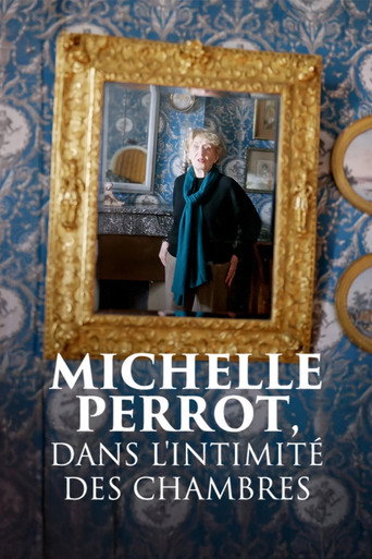 Michelle Perrot, dans l'intimité des chambres movie poster