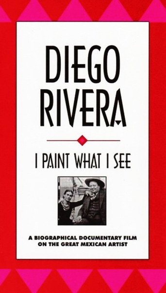 Diego Rivera: I Paint What I See movie poster