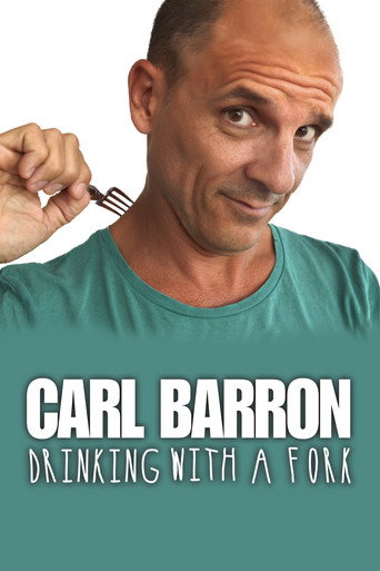 Carl Barron: Drinking with a Fork movie poster