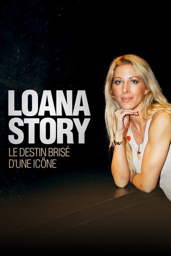 Loana Story : Le destin brisé d'une icône movie poster