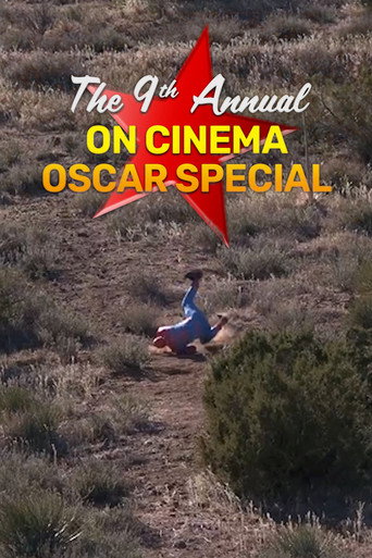 The 9th Annual On Cinema Oscar Special movie poster