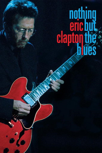 Eric Clapton - Nothing But The Blues movie poster