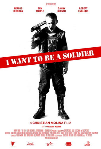 I Want to Be a Soldier movie poster