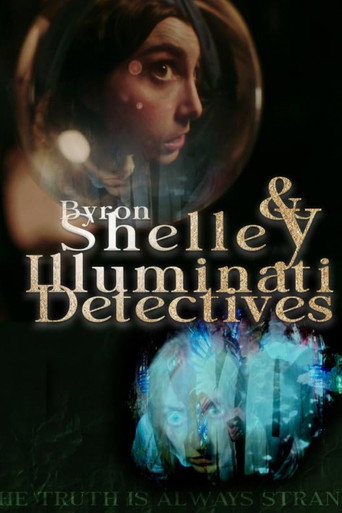 Byron & Shelley: Illuminati Detectives movie poster