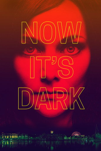 Now It's Dark movie poster