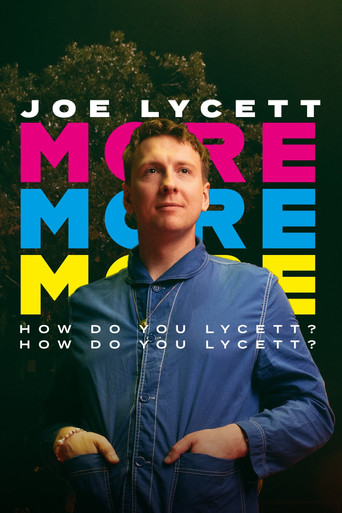 Joe Lycett: More, More, More! How Do You Lycett? How Do You Lycett? movie poster