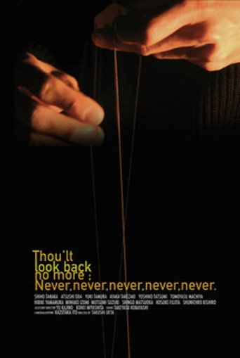 Thou’lt Look Back No More, Never, Never, Never, Never, Never movie poster