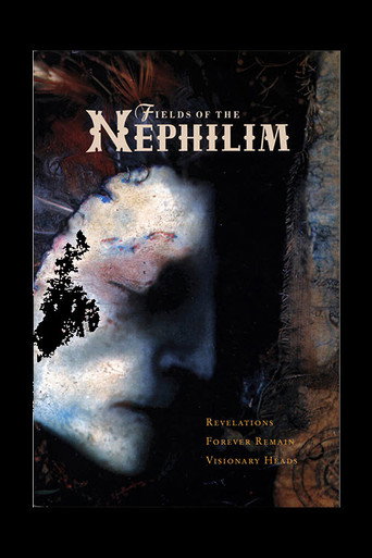 Fields of the Nephilim: Revelations + Forever Remain + Visionary Heads movie poster