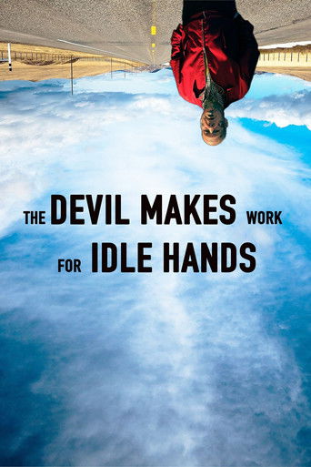 The Devil Makes Work For Idle Hands movie poster