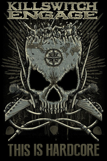 Killswitch Engage: This Is Hardcore Fest movie poster