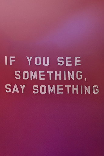 If You See Something, Say Something movie poster