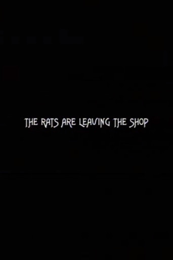 The Rats Are Leaving the Shop movie poster