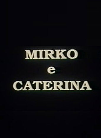 Mirko e Caterina movie poster