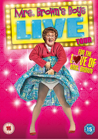 Mrs. Brown's Boys Live Tour: For the Love of Mrs. Brown movie poster