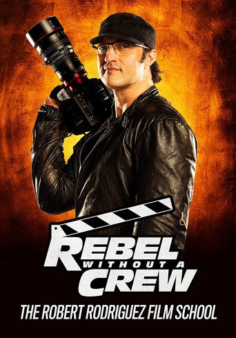 Rebel Without a Crew: The Robert Rodriguez Film School movie poster