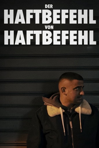 Der Haftbefehl von Haftbefehl movie poster