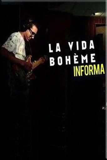 La Vida Boheme Informa movie poster