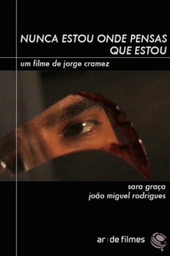 I'm Never Where You Expect Me to Be movie poster