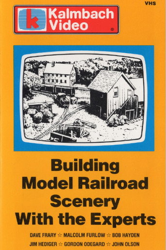 Building Model Railroad Scenery with the Experts movie poster
