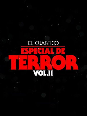 El Cuartico Especial de Terror - Vol.2 movie poster