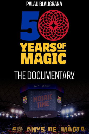 Palau Blaugrana: 50 years of magic movie poster