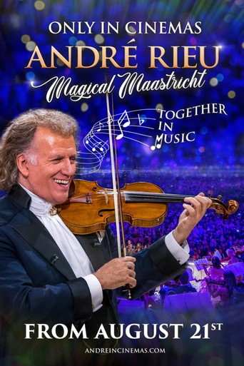 André Rieu Magical Maastricht - Together in Music movie poster