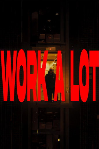 Work A Lot movie poster
